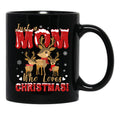 Just A Mom Who Loves Christmas Holiday Family Black Coffee Mug - Black