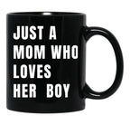 Just A Mom Who Loves Her Boy V White Black Coffee Mug - Black