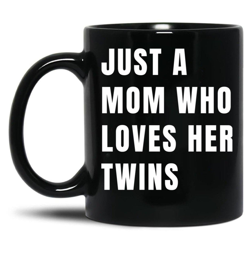 Just A Mom Who Loves Her Twins V White Black Coffee Mug