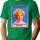 Just Because I'M Smiling Does'T Mean I Like You T-Shirt for Men & Women, T-Shirts Graphic Tee - Green