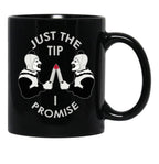 Just The Tip I Promise Art The Clown Terrifiers 2 Killer Clown Illustration Black Coffee Mug, Gift Coffee Mug - Black