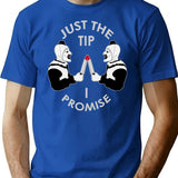 Just The Tip I Promise T-Shirt for Men & Women, T-Shirts Graphic Tee - Blue
