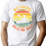 Kayaking Gets Me Wet T-Shirt for Men & Women, T-Shirts Graphic Tee - White