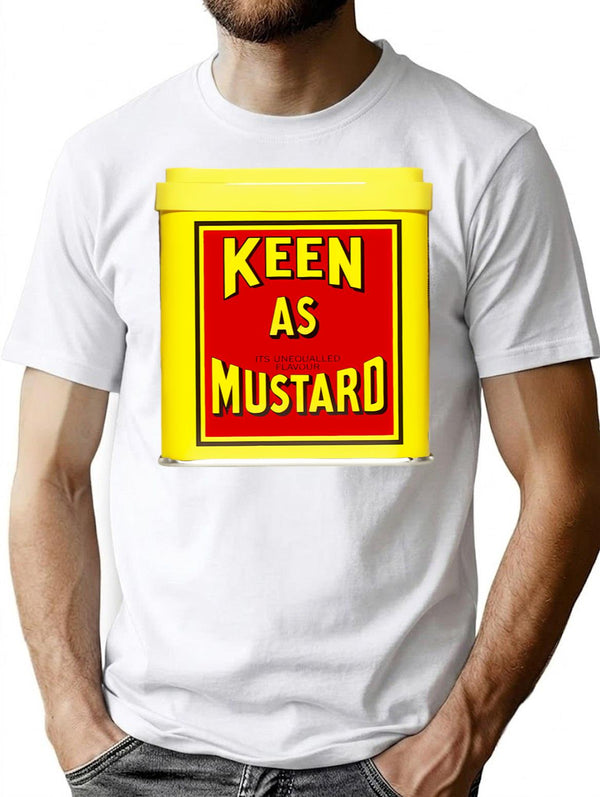 Keen As Mustard T-Shirt for Men & Women, T-Shirts Graphic Tee - White