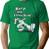 Keep On Truckin' T-Shirt for Men & Women, T-Shirts Graphic Tee - Green