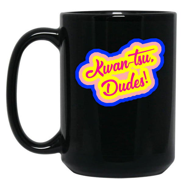 Kwan-Tsu Dudes Surf Ninjas Movie Quote Choose Your Own Background Black Coffee Mug, Gift Coffee Mug - Black