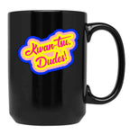 Kwan-Tsu Dudes Surf Ninjas Movie Quote Choose Your Own Background Black Coffee Mug, Gift Coffee Mug