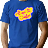 Kwan-Tsu Dudes Surf Ninjas Movie Quote Choose Your Own Background Premium Heavyweight Cotton T-Shirt - Blue