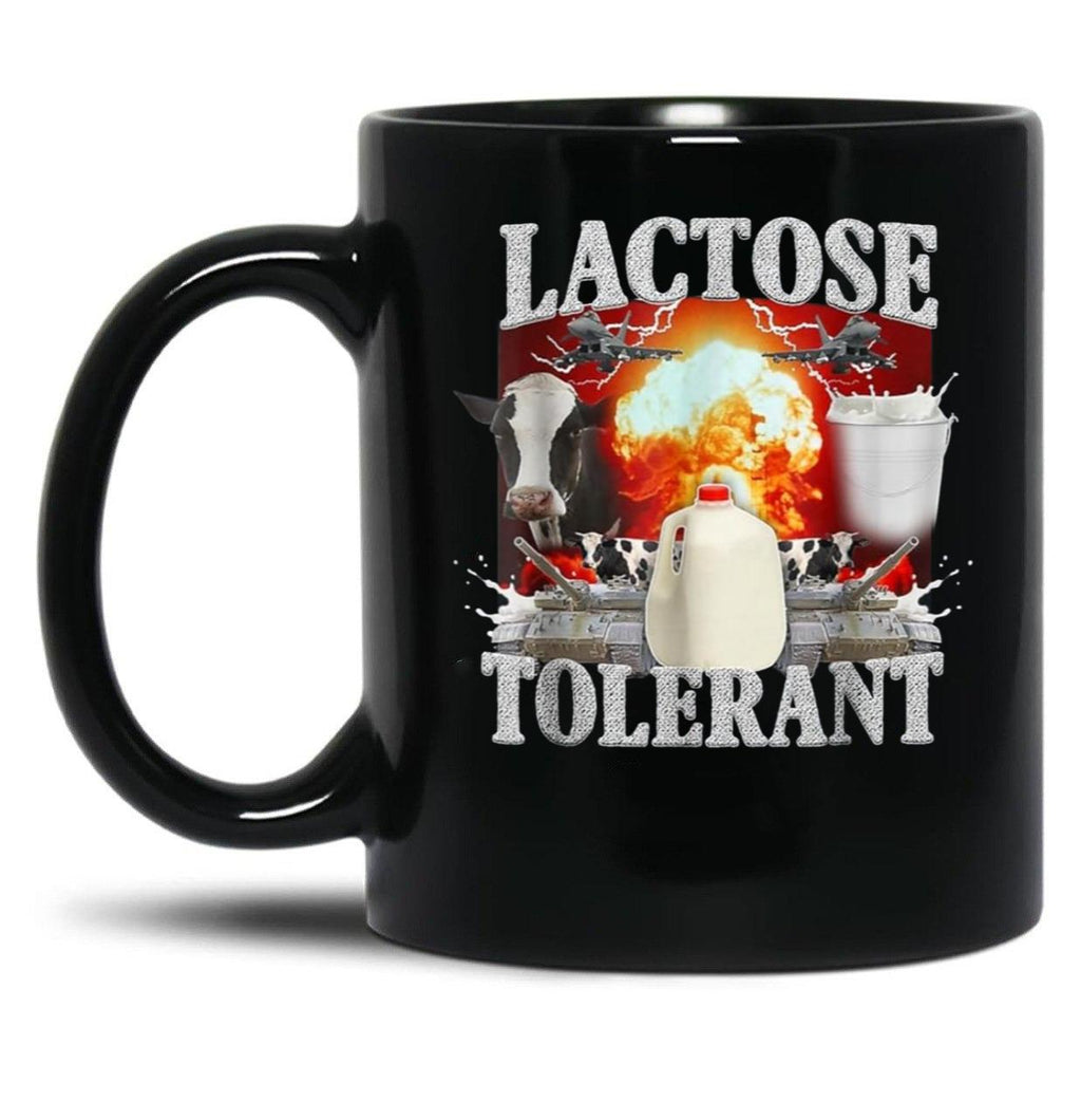 Lactose Tolerant Funny Black Coffee Mug, Gift Coffee Mug
