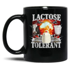 Lactose Tolerant Funny Black Coffee Mug, Gift Coffee Mug