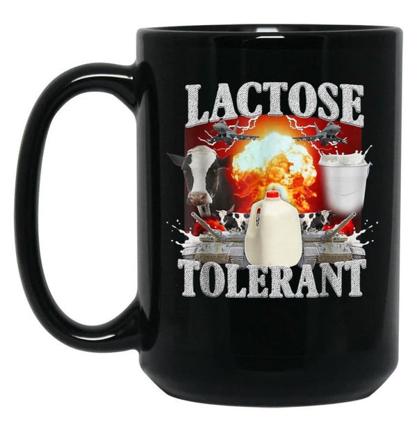 Lactose Tolerant Funny Black Coffee Mug, Gift Coffee Mug - Black