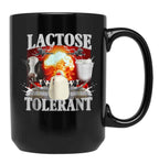 Lactose Tolerant Funny Black Coffee Mug, Gift Coffee Mug