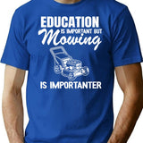 Lawn Mowing Is Importanter Gardening Gift Funny Landscaping T-Shirt for Men & Women, T-Shirts Graphic Tee - Blue