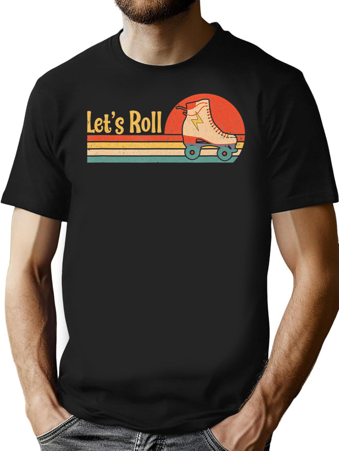 Lets Roll Roller Skating Skater Skate Retro Vintage 70S 80S T-Shirt for Men & Women, T-Shirts Graphic Tee - Black