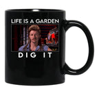 Life Is A Garden Dig It Joe Dirt Classic Joe Dirt Retro Tee Dig It Tee Independence Day 4Th Of July Fireworks Black Coffee Mug - Black