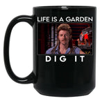 Life Is A Garden Dig It Joe Dirt Classic Joe Dirt Retro Tee Dig It Tee Independence Day 4Th Of July Fireworks Black Coffee Mug
