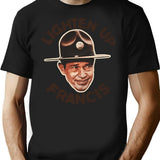 Lighten Up Francis T-Shirt for Men & Women, T-Shirts Graphic Tee - Black
