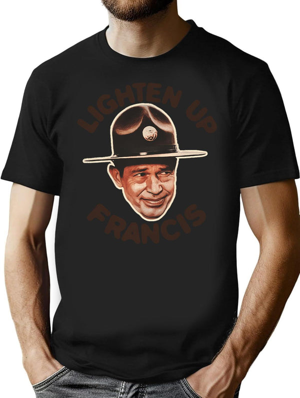 Lighten Up Francis T-Shirt for Men & Women, T-Shirts Graphic Tee - Black