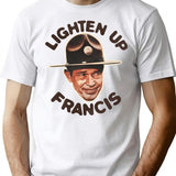 Lighten Up Francis T-Shirt for Men & Women, T-Shirts Graphic Tee - White