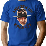 Lighten Up Francis T-Shirt for Men & Women, T-Shirts Graphic Tee - Blue