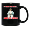 Like to Talk About -Madeline Ashton Quote Becomes Her Death Film Black Coffee Mug, Gift Coffee Mug - Black