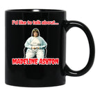 Like to Talk About -Madeline Ashton Quote Becomes Her Death Film Black Coffee Mug, Gift Coffee Mug - Black