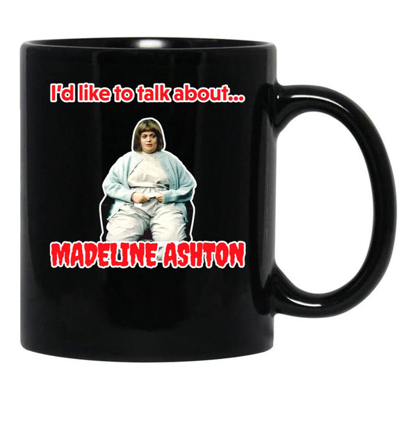 Like to Talk About -Madeline Ashton Quote Becomes Her Death Film Black Coffee Mug, Gift Coffee Mug - Black