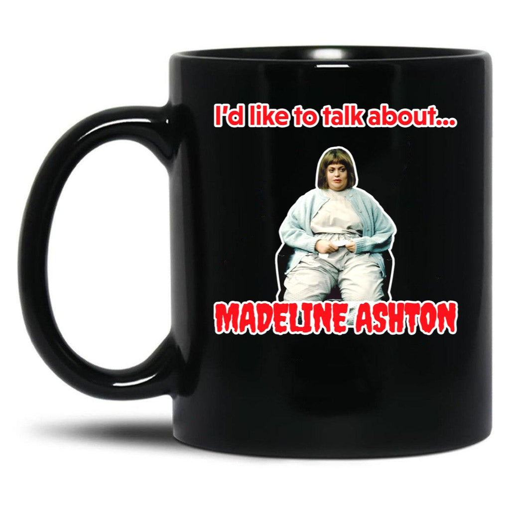 Like to Talk About -Madeline Ashton Quote Becomes Her Death Film Black Coffee Mug, Gift Coffee Mug