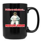 Like to Talk About -Madeline Ashton Quote Becomes Her Death Film Black Coffee Mug, Gift Coffee Mug