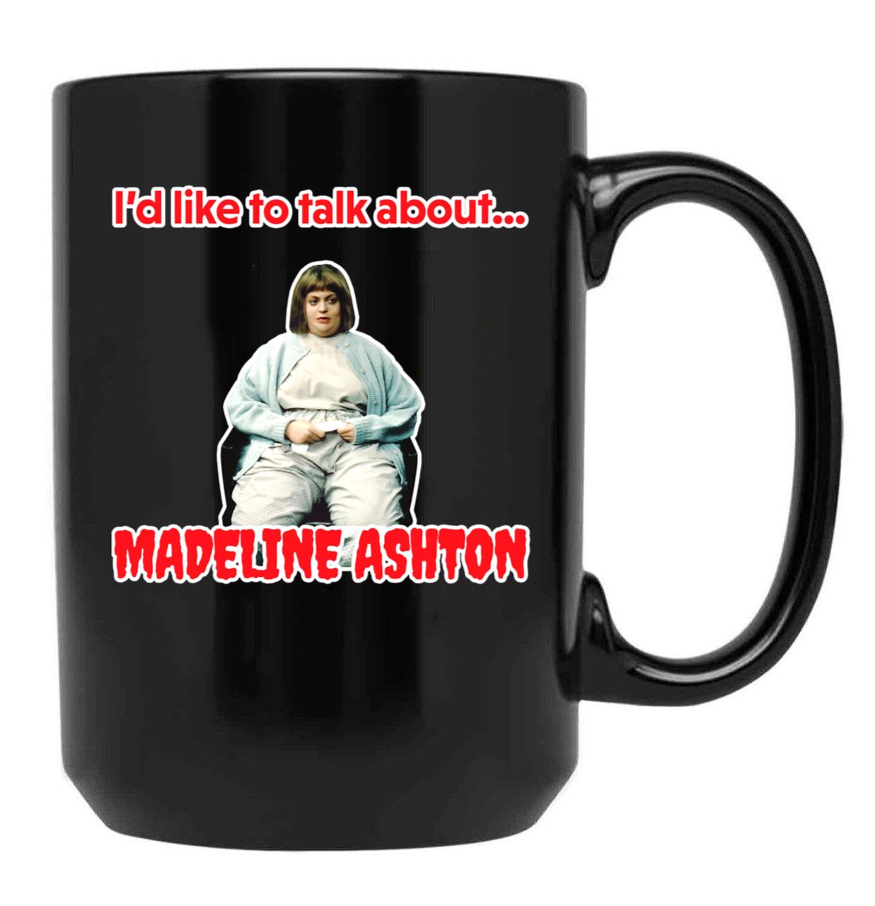 Like to Talk About -Madeline Ashton Quote Becomes Her Death Film Black Coffee Mug, Gift Coffee Mug