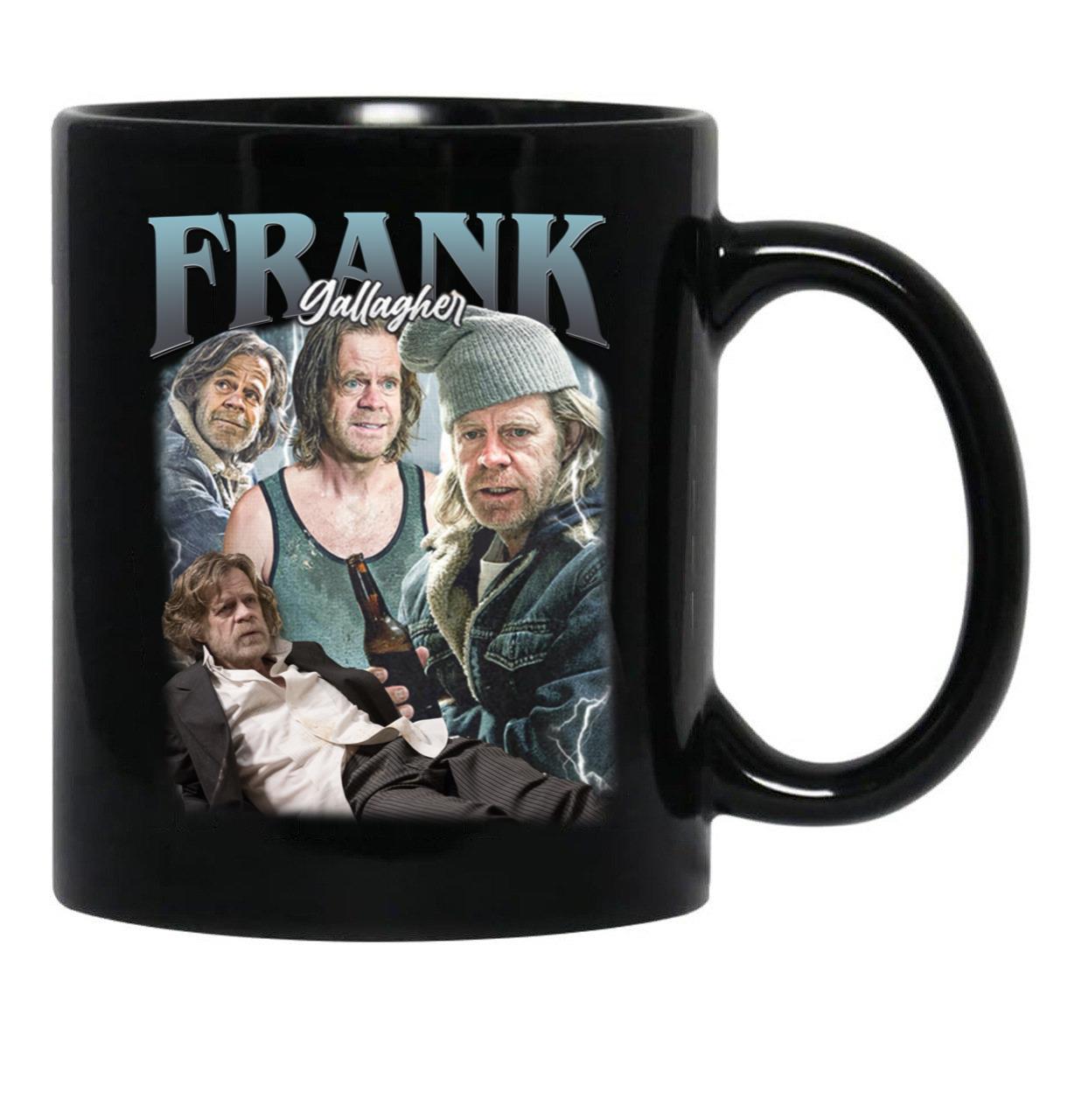 Limited Frank Gallagher Vintage Gift for Woman and Man Black Coffee Mug, Gift Coffee Mug - Black