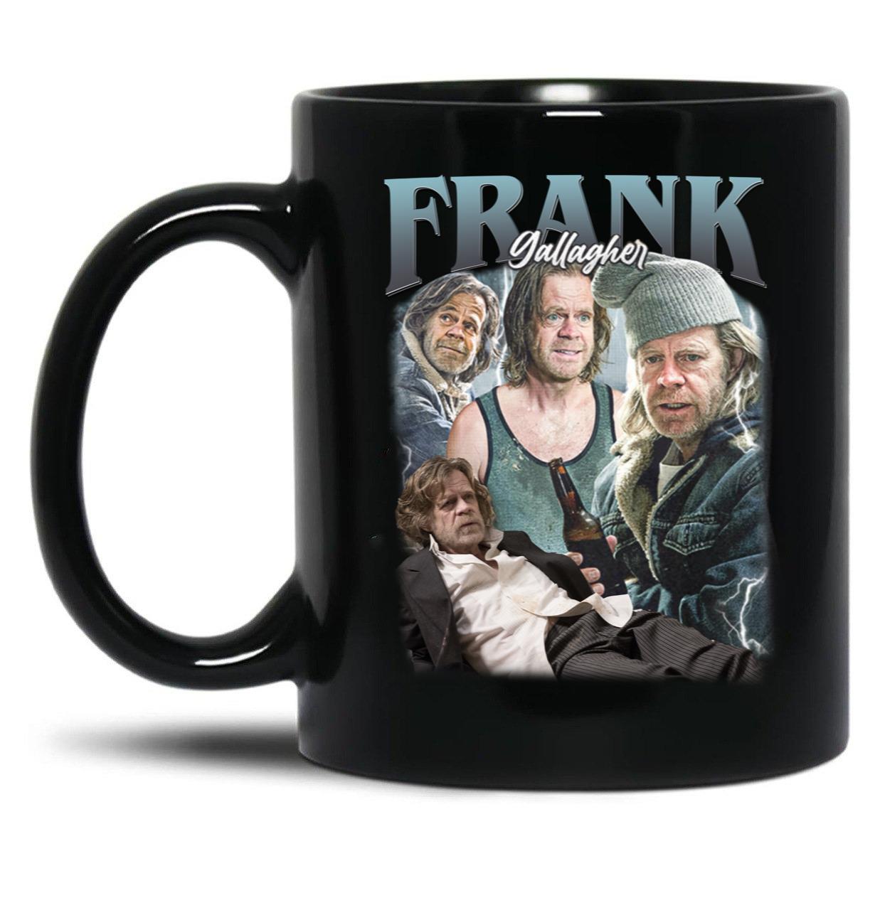 Limited Frank Gallagher Vintage Gift for Woman and Man Black Coffee Mug, Gift Coffee Mug