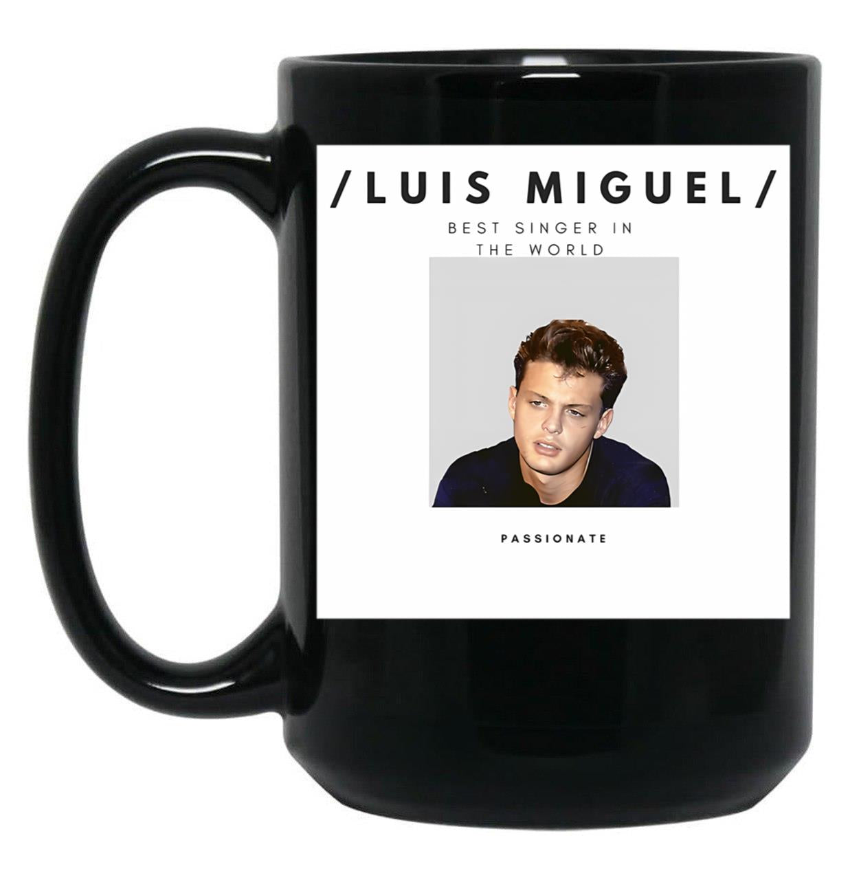 Luis Miguel Premium Black Coffee Mug, Gift Coffee Mug