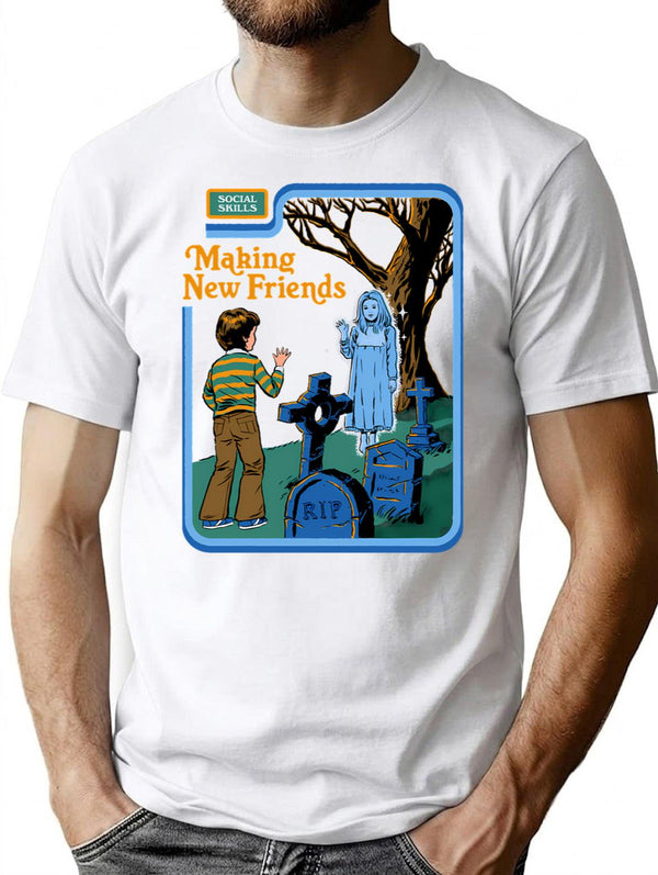 Making New Friends T-Shirt for Men & Women, T-Shirts Graphic Tee - White
