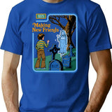 Making New Friends T-Shirt for Men & Women, T-Shirts Graphic Tee - Blue
