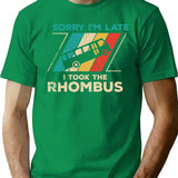 Math Gifts Sorry I'M Late I Took The Rhombus Math Nerd Funny Gifts T-Shirt for Men & Women, T-Shirts Graphic Tee - Green