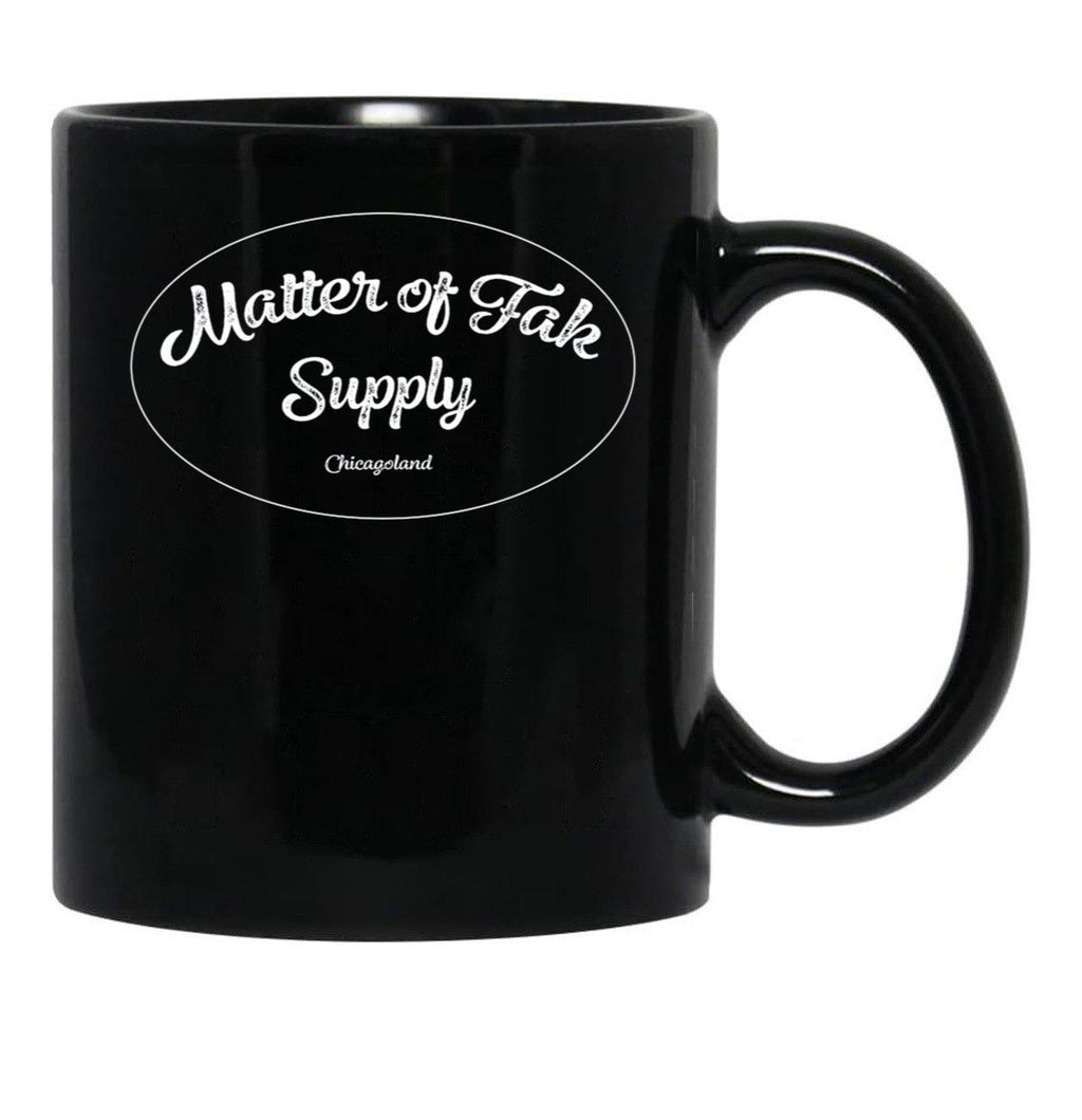 Matter of Fak Supply Chicagoland Black Coffee Mug, Gift Coffee Mug - Black