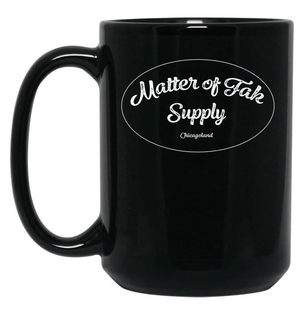 Matter of Fak Supply Chicagoland Black Coffee Mug, Gift Coffee Mug - Black