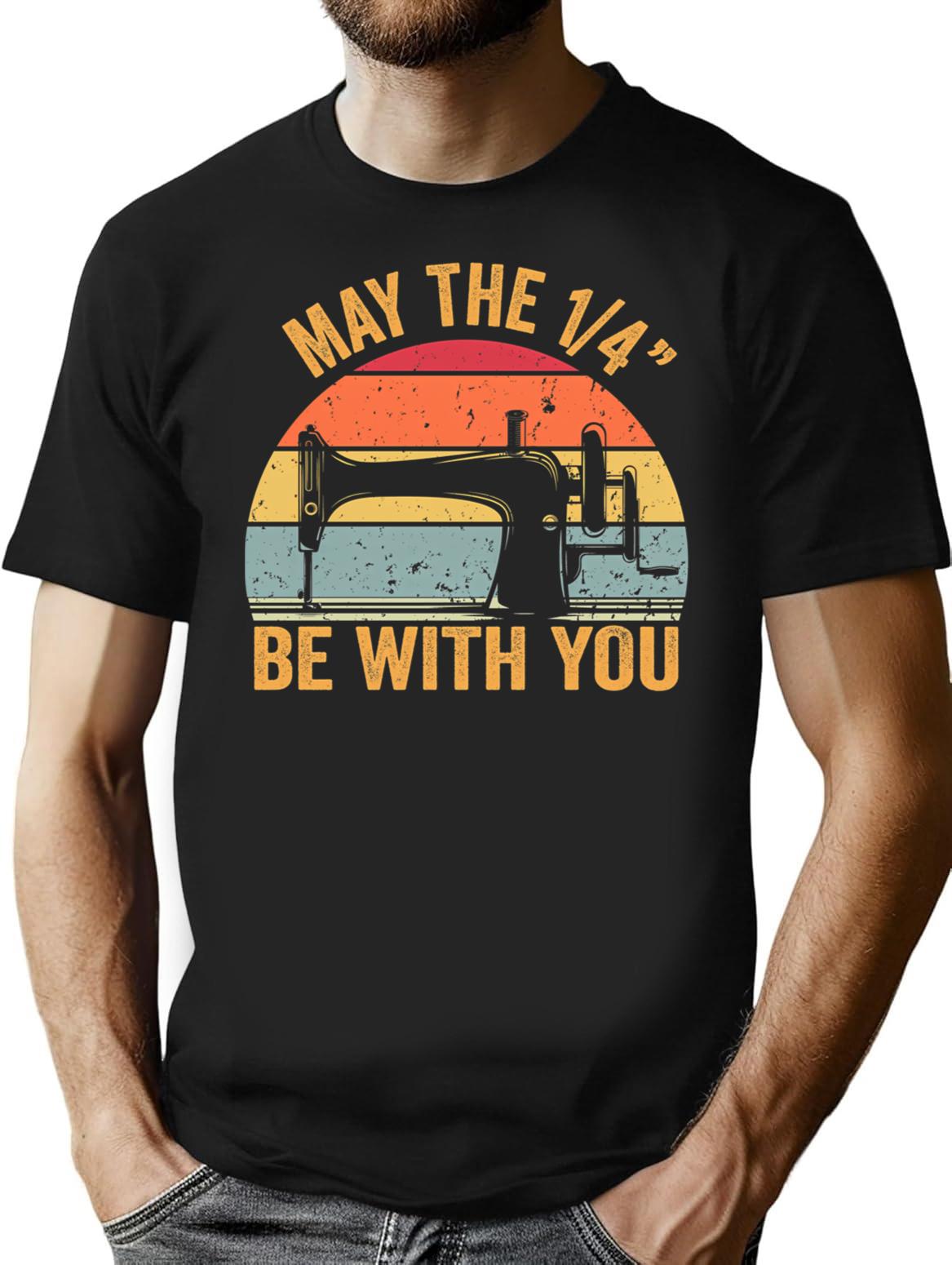 May The 14 Be With You Sewing Machine Quilting Vintage Funny Womens T-Shirt T-Shirt for Men & Women, T-Shirts Graphic Tee - Black