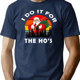 Mens I Do It For The Hos Funny Christmas Vintage T-Shirt for Men & Women, T-Shirts Graphic Tee - Navy