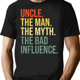Mens Uncle The Man The Myth The Bad Influence Best Funny Uncle T-Shirt T-Shirt for Men & Women, T-Shirts Graphic Tee - Black