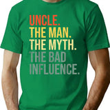 Mens Uncle The Man The Myth The Bad Influence Best Funny Uncle T-Shirt T-Shirt for Men & Women, T-Shirts Graphic Tee - Green