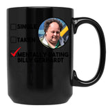 Mentally Dating Billy Gerhardt Black Coffee Mug, Gift Coffee Mug