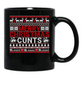 Merry Christmas Cunts Ugly Christmas Sweater Gift Black Coffee Mug, Gift Coffee Mug - Black