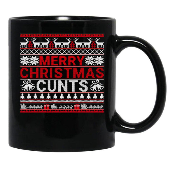 Merry Christmas Cunts Ugly Christmas Sweater Gift Black Coffee Mug, Gift Coffee Mug - Black
