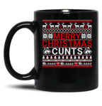 Merry Christmas Cunts Ugly Christmas Sweater Gift Black Coffee Mug, Gift Coffee Mug