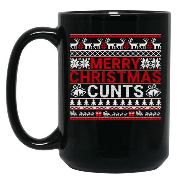 Merry Christmas Cunts Ugly Christmas Sweater Gift Black Coffee Mug, Gift Coffee Mug - Black