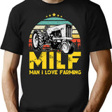 Milf Man I Love Farming- Funny Gift For Farming Lover Vintage Retro Style T-Shirt for Men & Women, T-Shirts Graphic Tee - Black