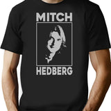 Mitch Hedberg T-Shirt for Men & Women, T-Shirts Graphic Tee - Black