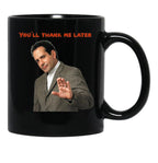 Monk You'll Thank Me Later Funnys and Accessories Black Coffee Mug, Gift Coffee Mug - Black
